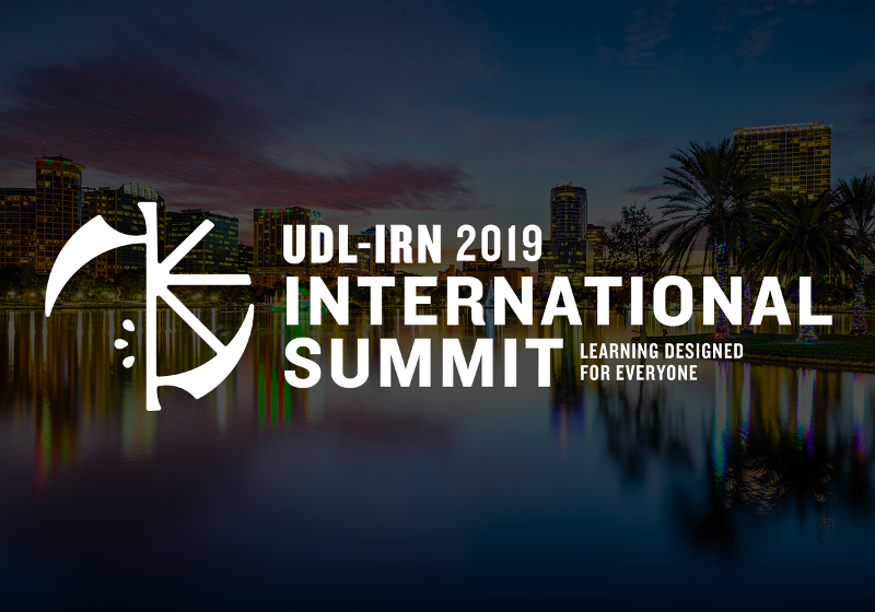 UDL-IRN 2019 International Summit | Learning designed for everyone